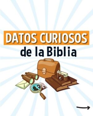 10 Datos Curiosos de la Biblia que te Dejarán Asombrado