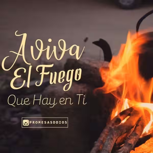 aviva-el-fuego-que-hay-en-ti-predica