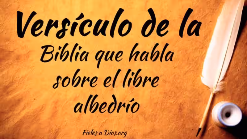 cita-biblica-del-libre-albedrio