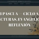 4 Pascua — Ciclo A: Lecturas, Evangelio y Reflexión 4 Pascua — Ciclo A: Lecturas, Evangelio y Reflexión