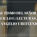 Bautismo del Señor — Ciclo C: Lecturas, Evangelio y Reflexión