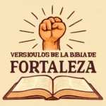 versiculos de la biblia de fortaleza